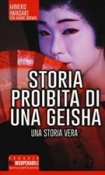 GIAPPONE - STORIA PROIBITA DI UNA GEISHA